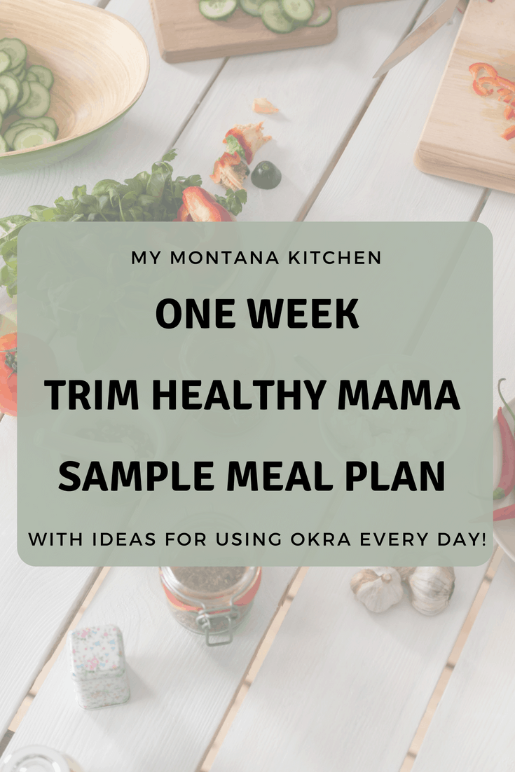 Trim Healthy Mama Meal Plan (including Okra every day ...