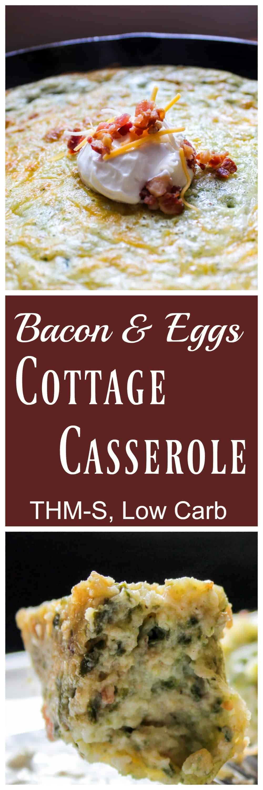 Bacon and Eggs Cottage Casserole (THM-S, Low Carb)