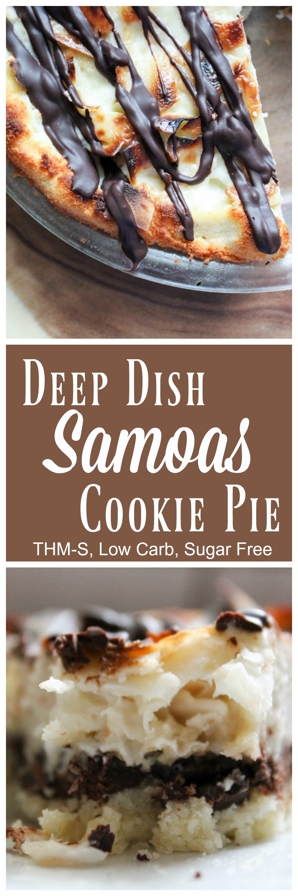 Deep Dish Samoas Cookie Pie (THM-S, Low Carb, Sugar Free)