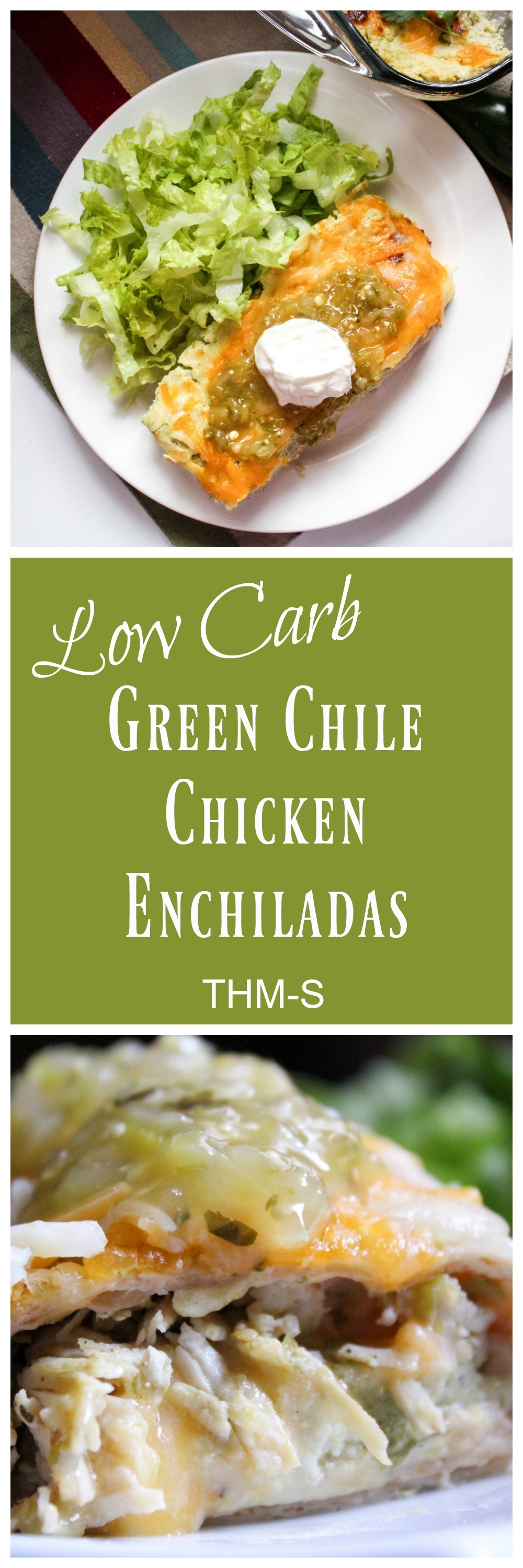 Green Chile Chicken Enchiladas (THM-S, Low Carb)