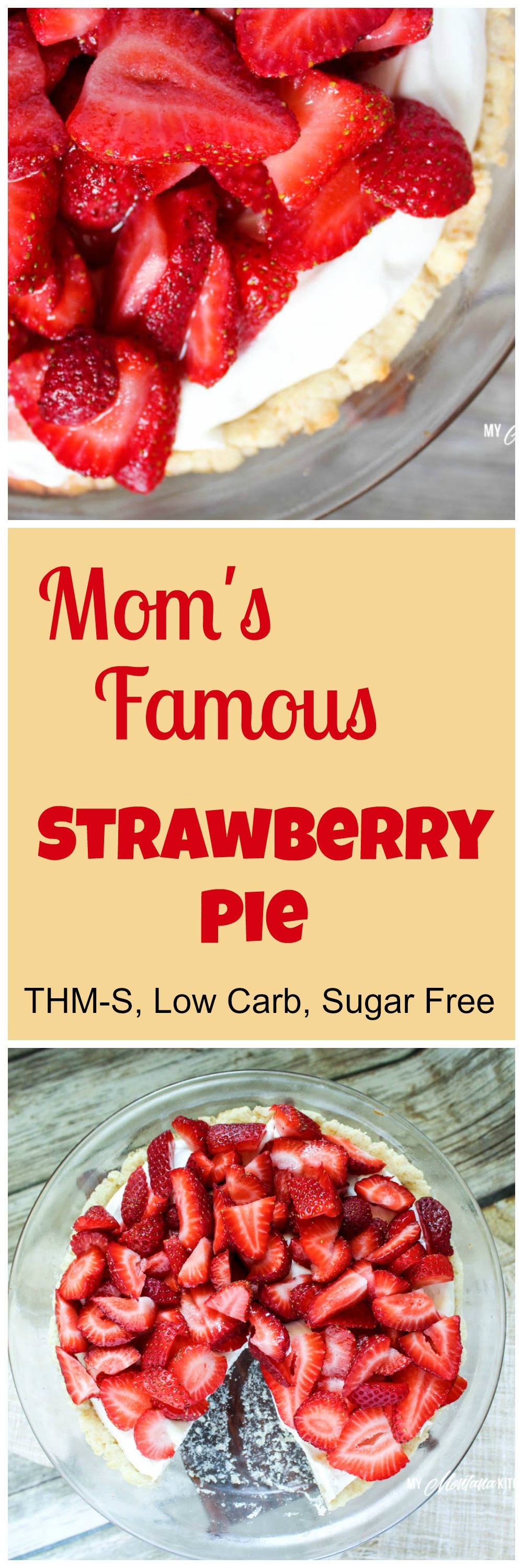 Mom's Famous Strawberry Pie (THM-S, Low Carb, Sugar Free)