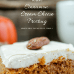 Pumpkin Bars with Cinnamon Cream Cheese Frosting (Low Carb, Sugar Free, THM-S) #pumpkin #pumpkinbars #sugarfree #lowcarb #thm #trimhealthymama