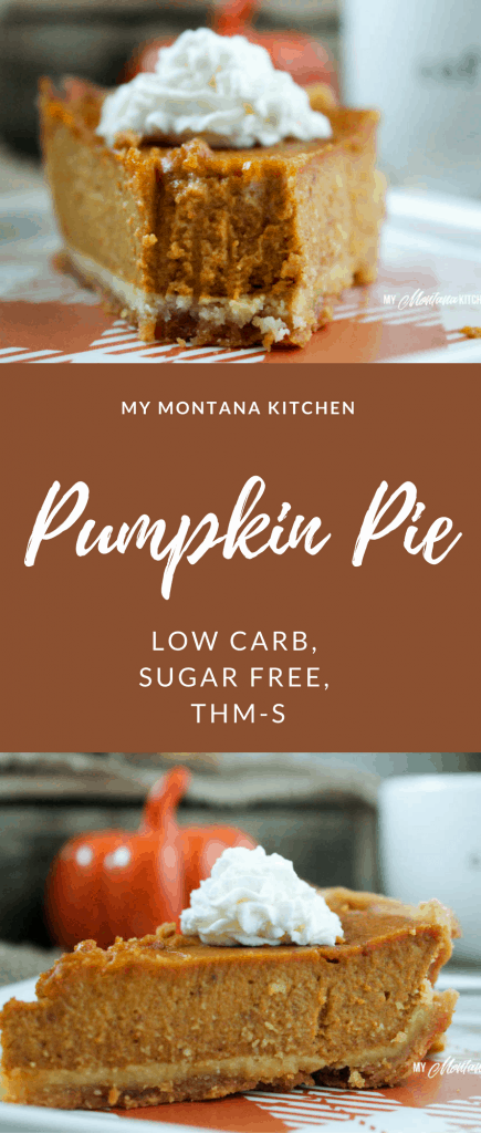 Low Carb Pumpkin Pie (Sugar Free, THM-S) #pumpkinpie #pumpkin #lowcarb #sugarfree #thm #glutenfree