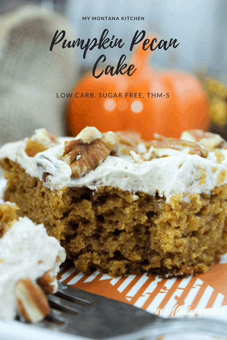 Pumpkin Pecan Cake (Low Carb, Sugar Free, THM-S) #trimhealthymama #thm #pumpkin #pumpkincake #pecan #sugarfree #lowcarb #glutenfree #mymontanakitchen