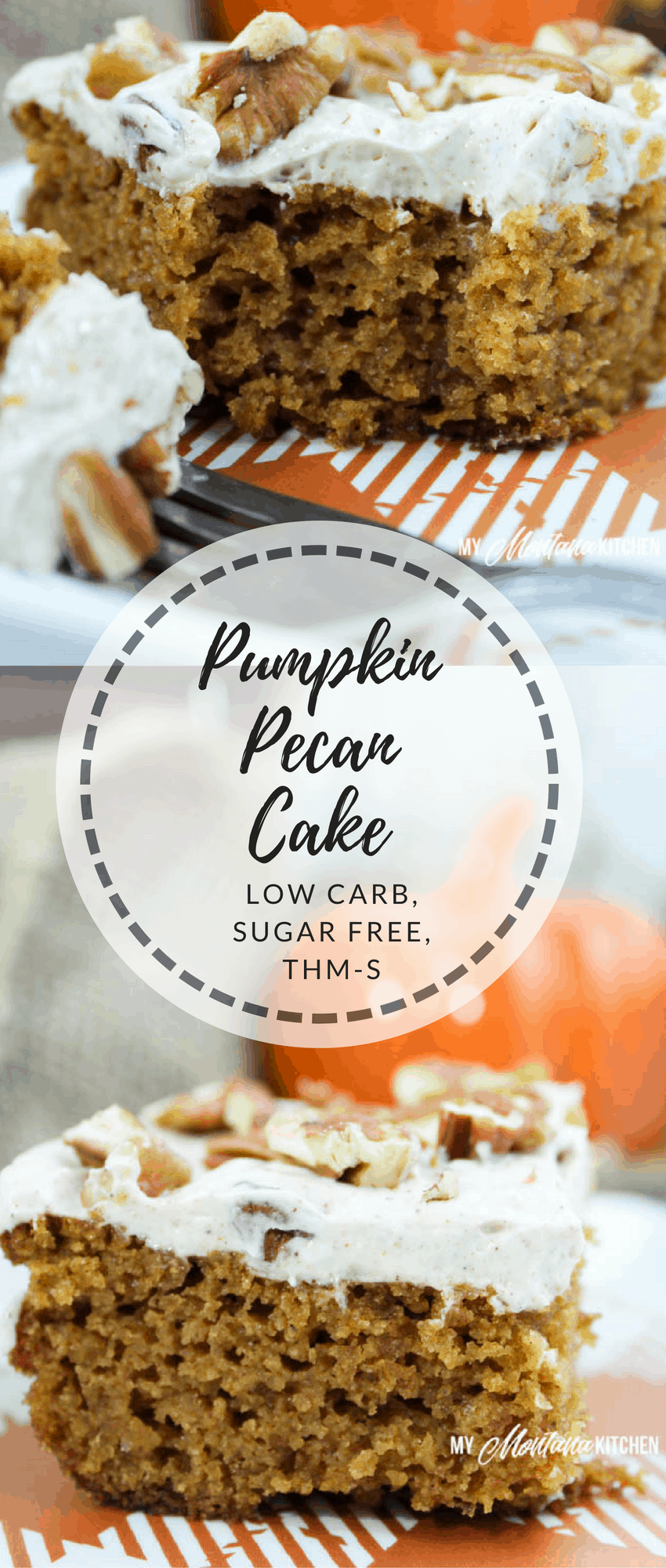 Pumpkin Pecan Cake (Low Carb, Sugar Free, THM-S) #trimhealthymama #thm #pumpkin #pumpkincake #pecan #sugarfree #lowcarb #glutenfree #mymontanakitchen