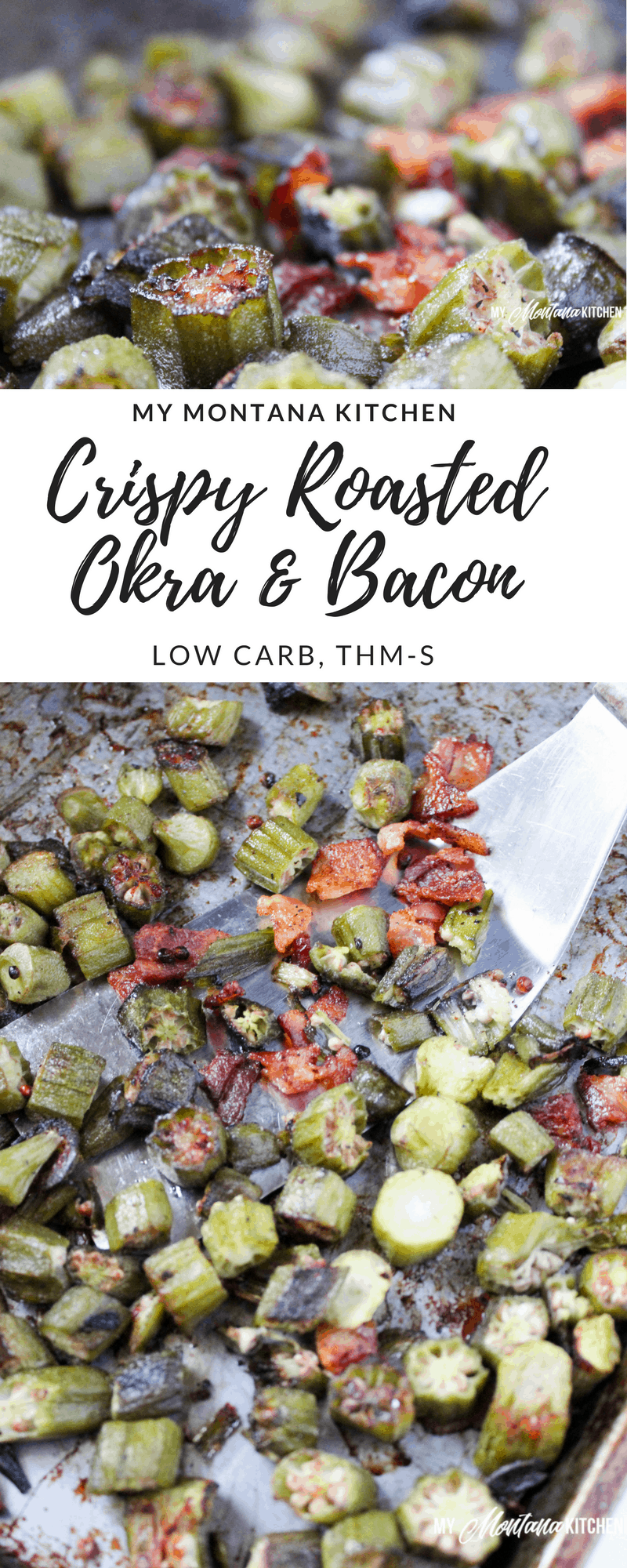 Crispy Roasted Okra with Bacon (Low Carb, THM-S) #trimhealthymama #thm #thm-s #crispyokra #okrarecipe #okra #bacon #roastedokra