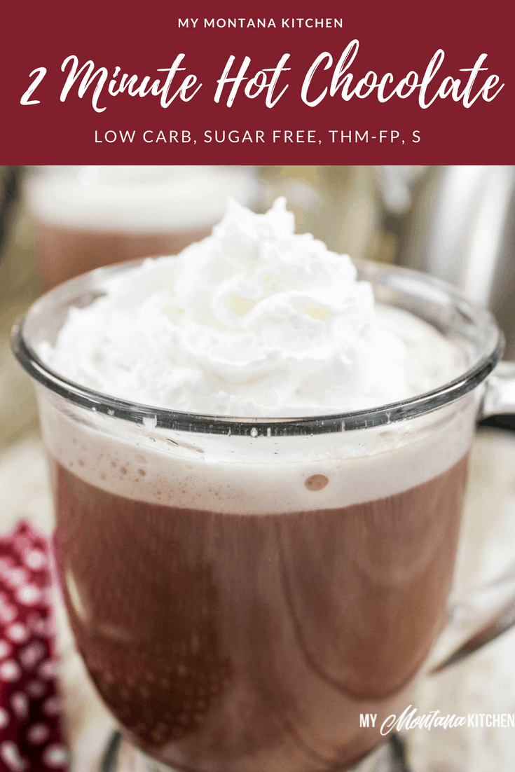 2 Minute Hot Chocolate (THM-FP, Low Carb, Sugar Free) #trimhealthymama #thm #hotcocoa #hotchocolate #sugarfree #lowcarb #fp #thmfp #fuelpull #thmdrink