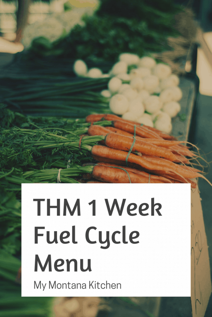 THM Fuel Cycle Challenge and Menu My Montana Kitchen