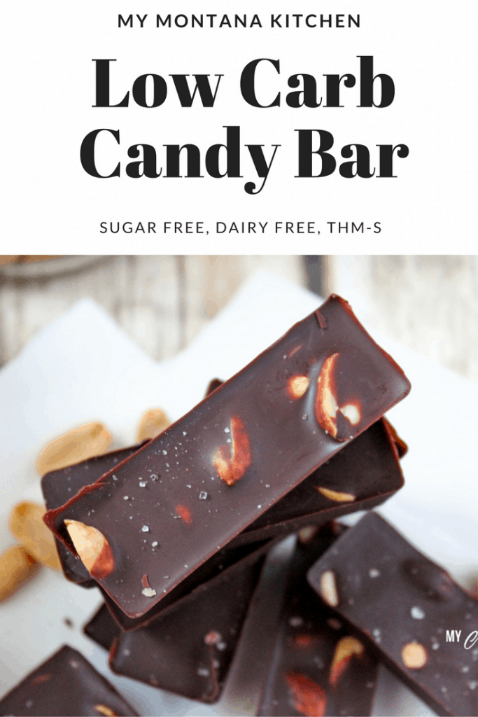 Chocolate Peanut Low Carb Candy Bar My Montana Kitchen