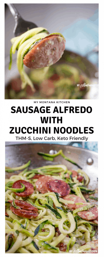 Sausage Alfredo with Zucchini Noodles (Low Carb, Keto, THM-S) #trimhealthymama #thm #thms #keto #glutenfree #lowcarb #zucchininoodles #alfredo #sausage #sausagealfredo