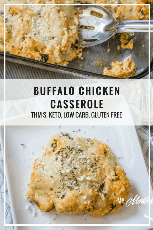 Buffalo Chicken Casserole makes a great low carb dish - perfect for an easy dinner idea! (THM-S, Low Carb) #trimhealthymama #thm #thms #lowcarb #glutenfree #keto #buffalochicken #hotsauce #casserole #mymontanakitchen