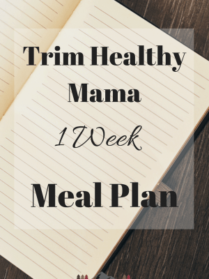 Trim Healthy Mama Menu Plan