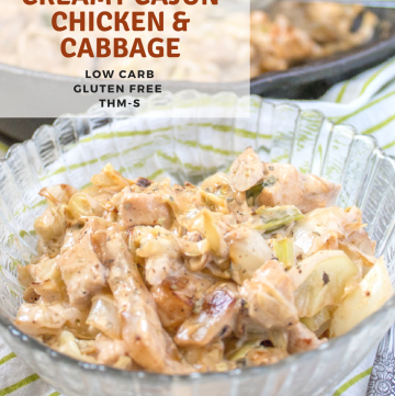 This Creamy Cajun Cabbage and Chicken tastes like a Cajun Alfredo. It is an easy low carb meal made on your stopetop. Perfect for summer or any time you need an easy, quick meal idea. #trimhealthymama #thm #lowcarb #cajun #chicken #cabbage #glutenfree #chickenandcabbage #easydinner #healthymeal
