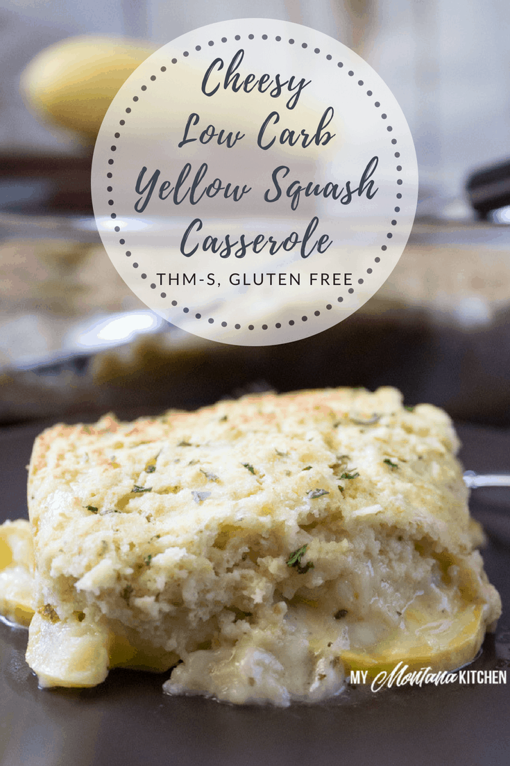 Looking for summer squash recipes? Look no further than this Cheesy Low Carb Squash Casserole. An easy dinner idea that is bursting with Italian flavor and oozing with melty cheese. #trimhealthymama #thm #lowcarb #yellowsquash #casserole #easydinneridea #keto #glutenfree