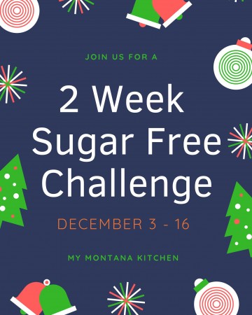 Wish you knew how to keep the sugar at bay this Holiday? Join us for a 2 Week Sugar Free Holiday Challenge! #sugarfree #challenge #healthytribechallenge #healthytribe #sugarfreechallenge