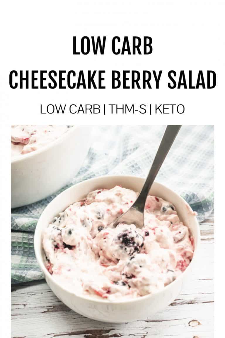 This easy Cheesecake Berry Salad recipe works for keto, THM, and it is also sugar free. Fresh berries wrapped in a cheesecake “fluff” make an excellent dessert or side! #cheesecakeberrysalad #thm #keto