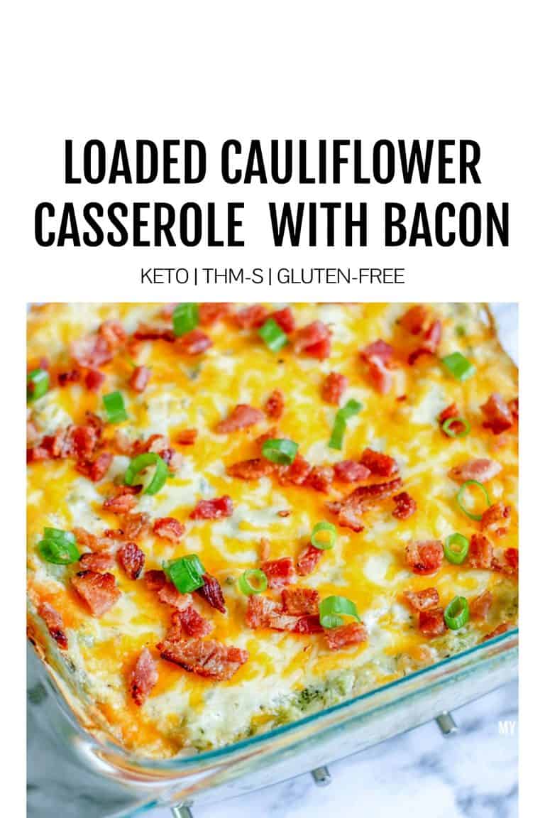Loaded Cauliflower Casserole with Bacon & Broccoli