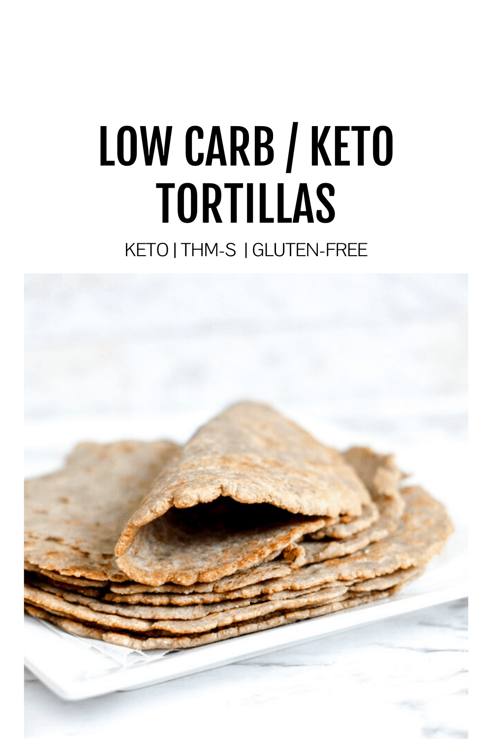 image of low-carb tortillas with the title low carb/keto tortillas
