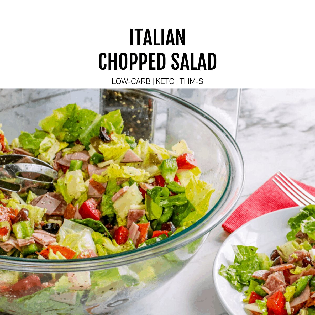 Low Carb Italian Chopped Salad