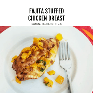 fajita stuffed chicken featured image
