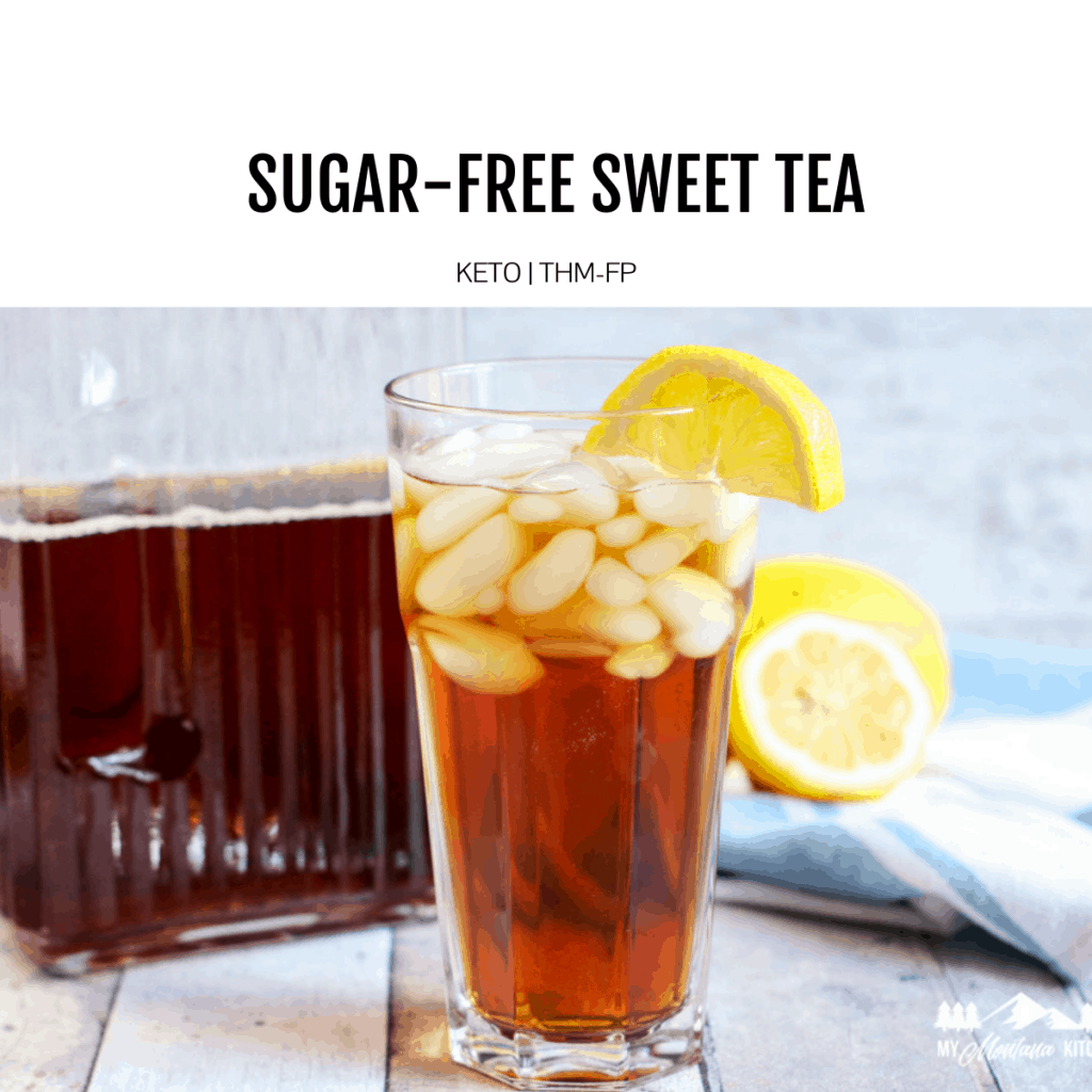Sugar Free Iced Tea Recipe My Montana Kitchen