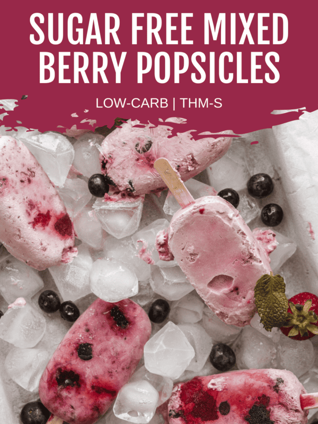Sugar Free Mixed Berry Popsicles