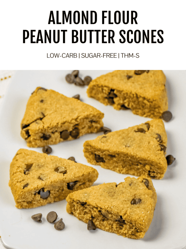 Almond Flour Scones with Peanut Butter & Chocolate Chips