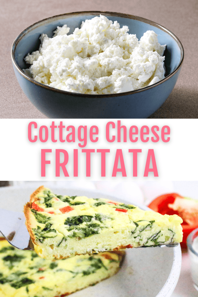 Cottage cheese in a blue bowl above a slice of cottage cheese frittata with spinach and red pepper, labeled "Cottage Cheese Frittata"