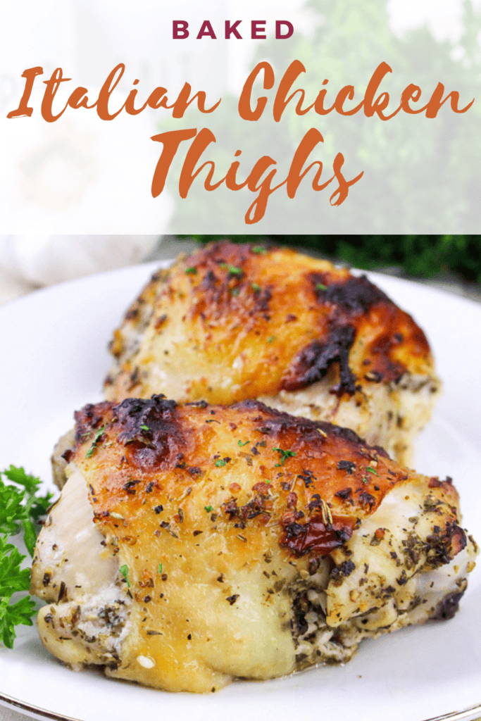 Pinterest pin image with two golden baked Italian chicken thighs and the title “Baked Italian Chicken Thighs” overlaid at the top.
