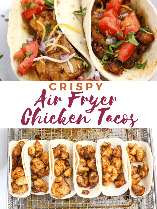 Easy Air Fryer Chicken Tacos